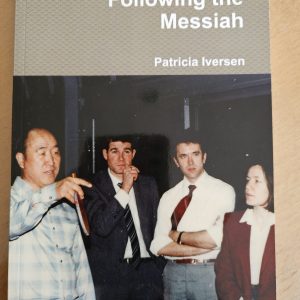 Following the Messiah - By Patricia Iversen